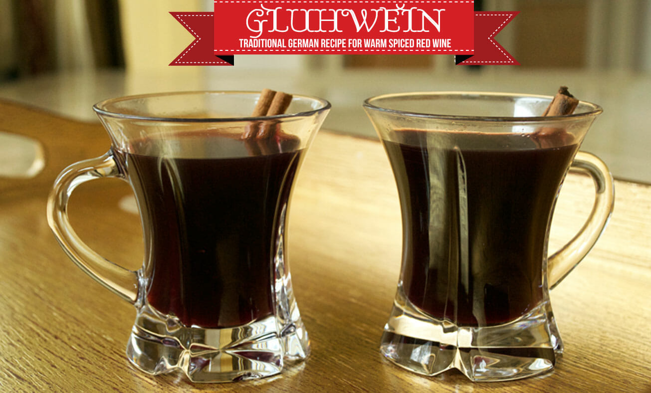 Gluhwein: German Spiced Mulled Wine