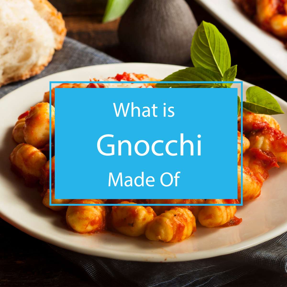 What Is Gnocchi Made Of