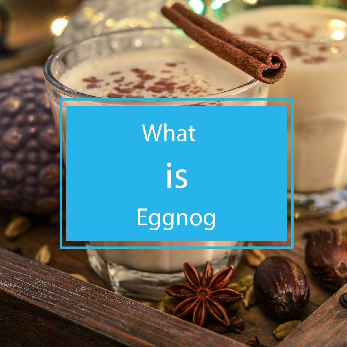 What is eggnog