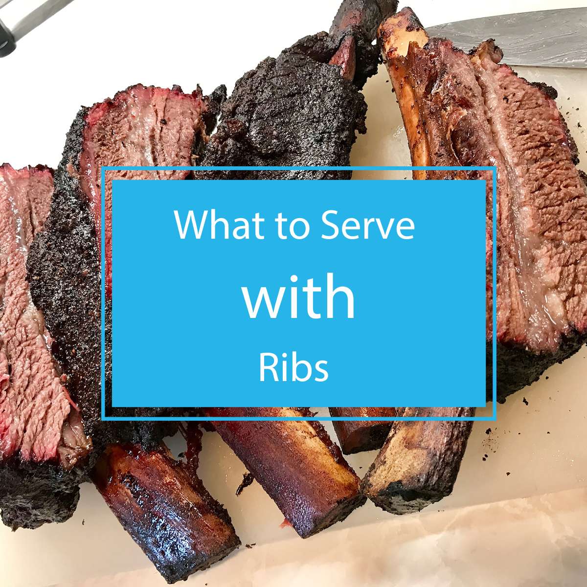 What to Serve with Ribs