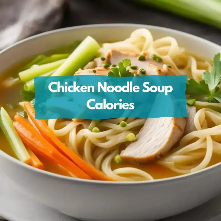 Chicken Noodle Soup Calories
