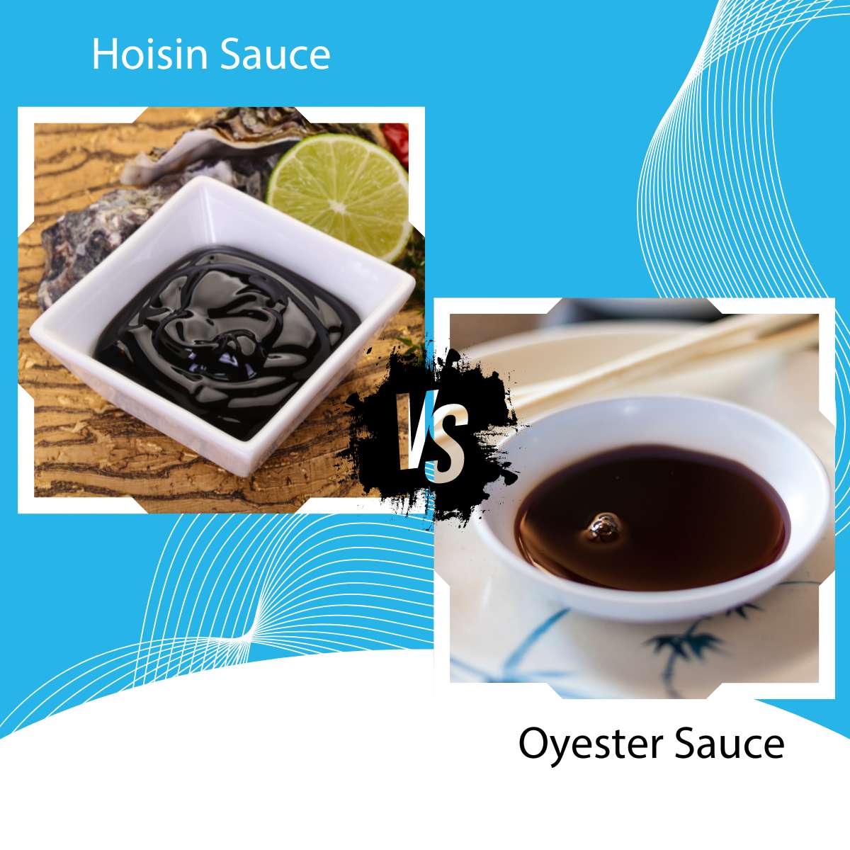 Hoisin Sauce vs Oyster Sauce