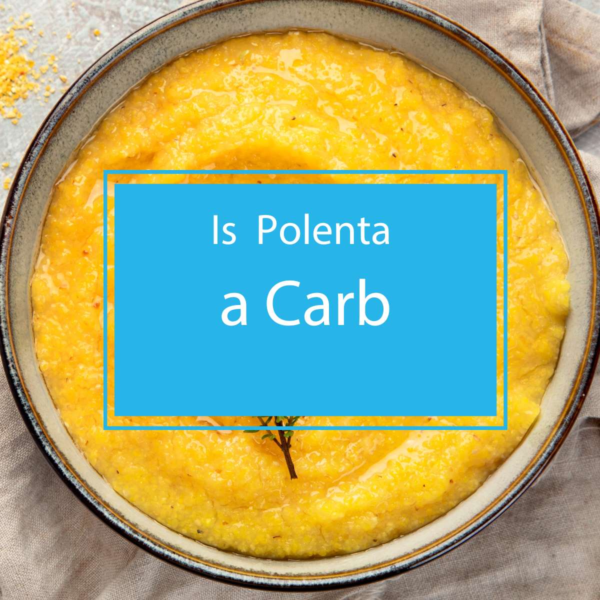Is Polenta a Carb