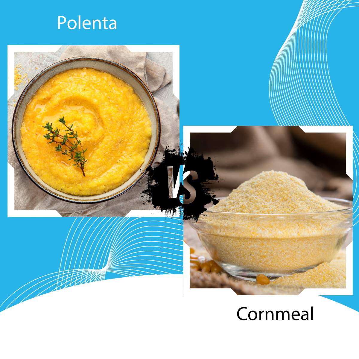 Polenta vs Cornmeal