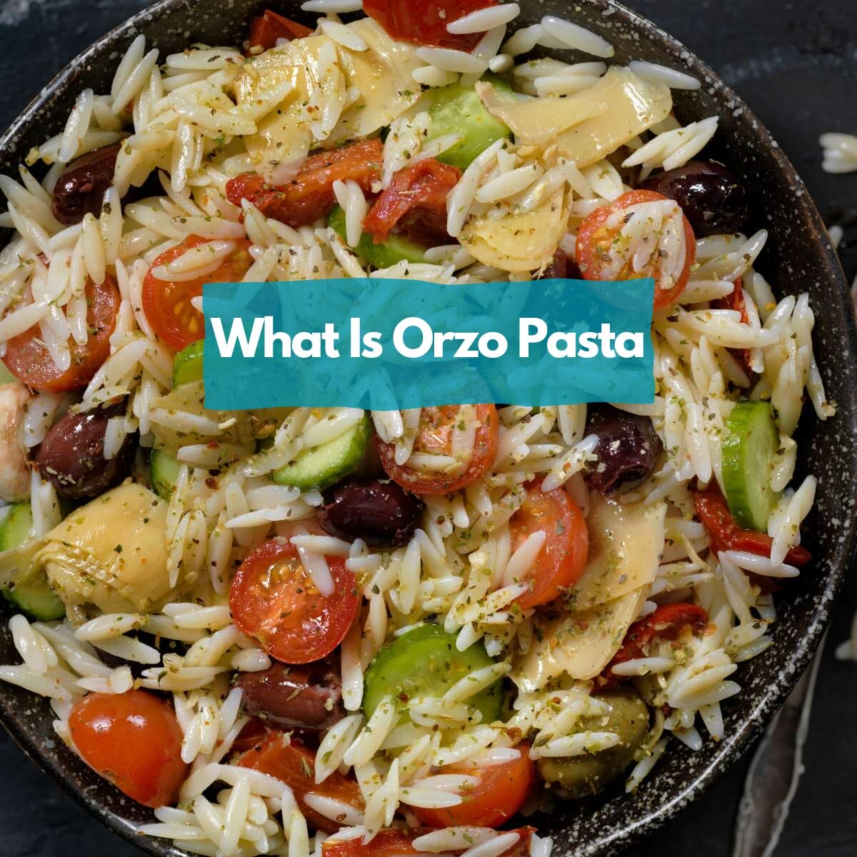 What Is orzo pasta