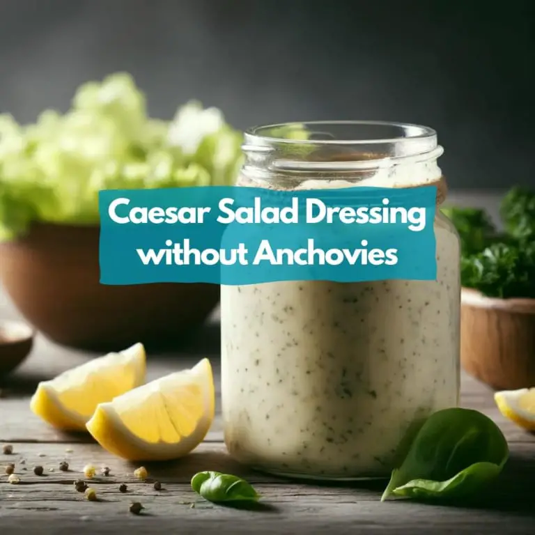 Caesar Salad Dressing without Anchovies