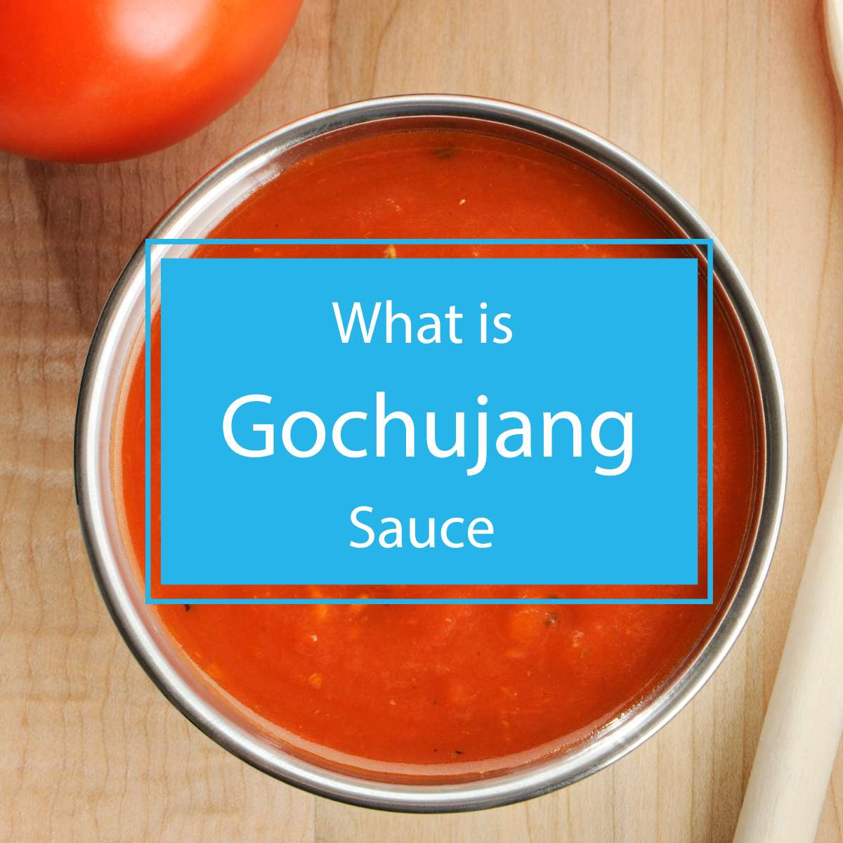 What is gochujang sauce