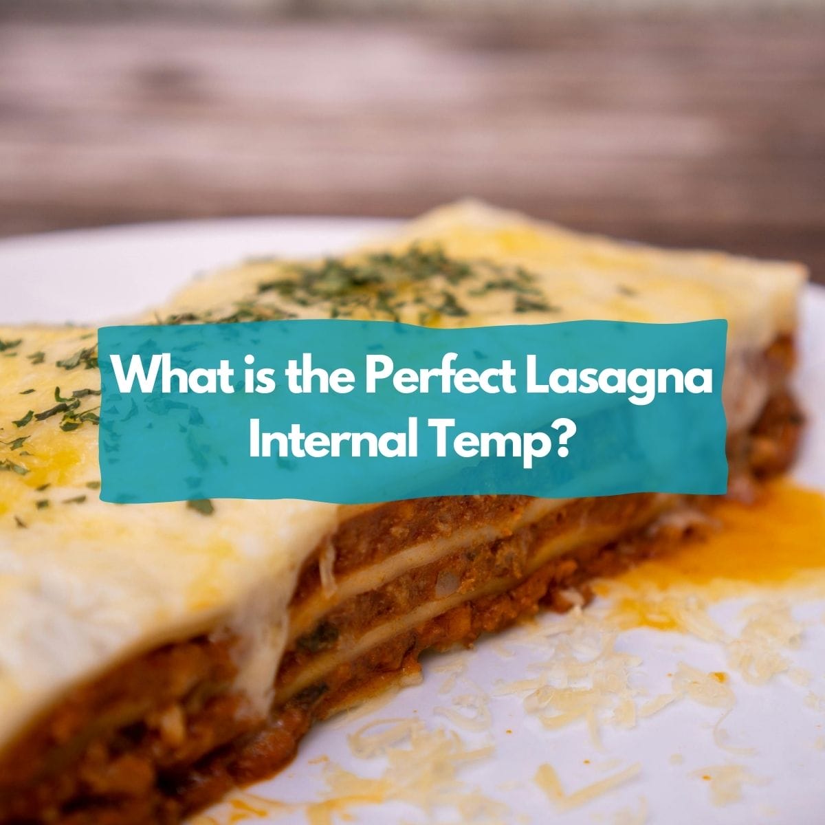 Lasagna internal temp