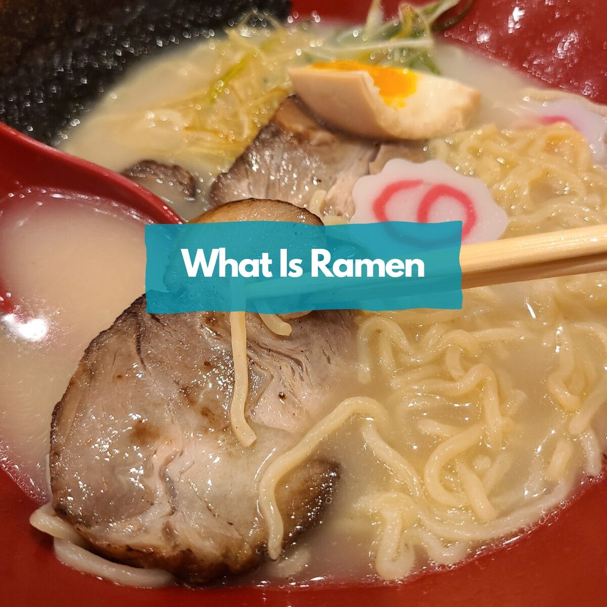 What is ramen