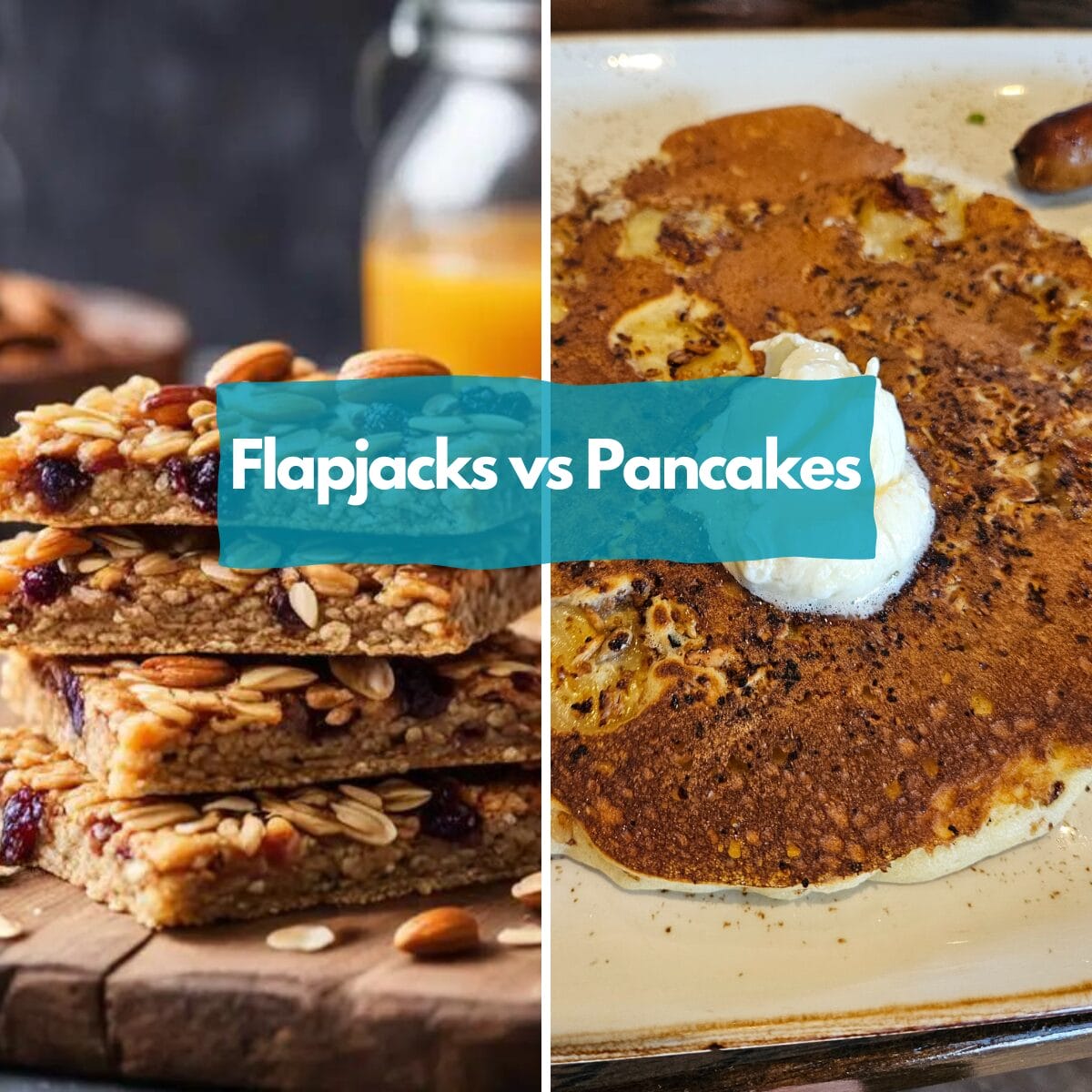 Flapjacks vs Pancakes